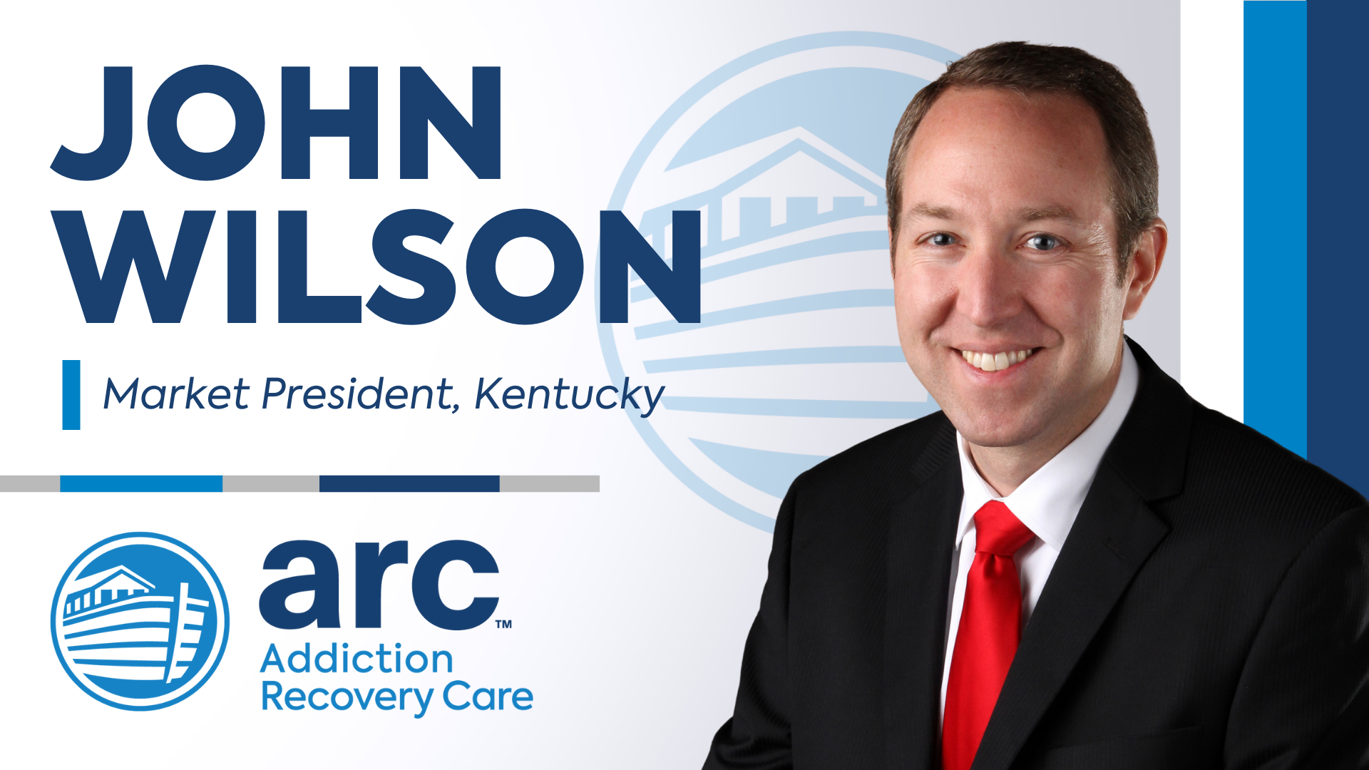 As Market President for Kentucky, Addiction Recovery Care's John Wilson ...